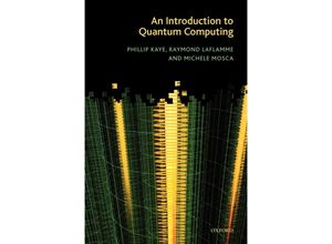 9780198570493 - Introduction to Quantum Computing - Phillip Kaye Raymond Laflamme Michele Mosca Kartoniert (TB)