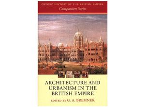 9780198713326 - Architecture and Urbanism in the British Empire Gebunden