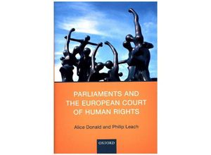 9780198734246 - Parliaments and the European Court of Human Rights - Alice Donald Philip Leach Gebunden