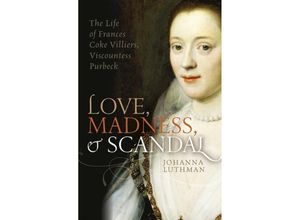 9780198754657 - Love Madness and Scandal - Johanna Luthman Gebunden