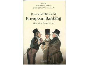 9780198782797 - Financial Elites and European Banking Gebunden