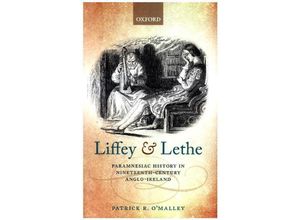 9780198790419 - Liffey and Lethe - Patrick R OMalley Gebunden