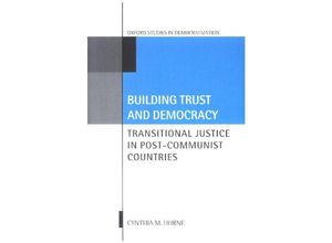 9780198793328 - Oxford Studies in Democratization   Building Trust and Democracy - Cynthia M Horne Gebunden