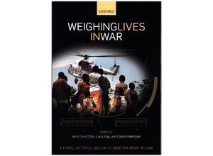 9780198796183 - Ethics National Security and the Rule of Law   Weighing Lives in War Kartoniert (TB)