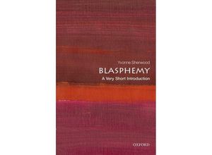 9780198797579 - Very Short Introduction   Blasphemy A Very Short Introduction - Yvonne Sherwood Kartoniert (TB)