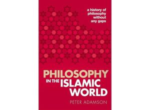 9780198818618 - Philosophy in the Islamic World - Peter Adamson Taschenbuch