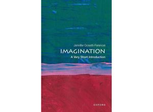 9780198830023 - Imagination A Very Short Introduction - Jennifer Gosetti-Ferencei Taschenbuch