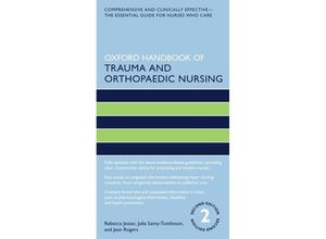 9780198831839 - Oxford Handbooks in Nursing   Oxford Handbook of Trauma and Orthopaedic Nursing - Rebecca Jester Julie Santy Tomlinson Jean Rogers Kartoniert (TB)