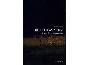 9780198833871 - Very Short Introduction   Biochemistry - Mark Lorch Kartoniert (TB)