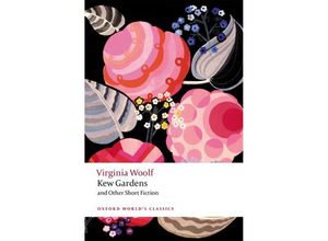 9780198838135 - Kew Gardens and Other Short Fiction - Virginia Woolf Kartoniert (TB)