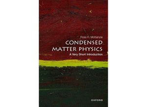 9780198845423 - Very Short Introduction   Condensed Matter Physics A Very Short Introduction - Ross H McKenzie Kartoniert (TB)