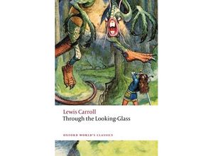 9780198861508 - Through the Looking-Glass - Lewis Carroll Kartoniert (TB)