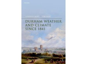 9780198870517 - Durham Weather and Climate since 1841 - Stephen Burt Tim Burt Gebunden