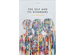 9780198873068 - The Self and its Disorders - Shaun Gallagher Gebunden