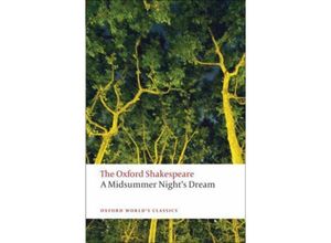 9780199535866 - Oxford Worlds Classics   A Midsummer Nights Dream - William Shakespeare Kartoniert (TB)