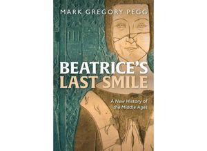 9780199641574 - Beatrices Last Smile - Mark Gregory Pegg Gebunden