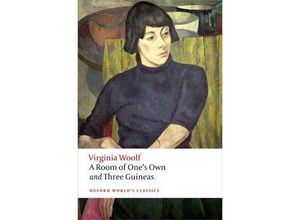 9780199642212 - Oxford Worlds Classics   A Room of Ones Own  Three Guineas - Virginia Woolf Kartoniert (TB)