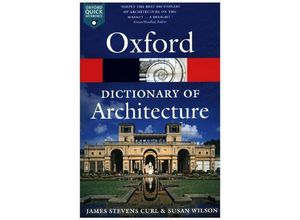 9780199674992 - The Oxford Dictionary of Architecture - James St Curl Susan Wilson Kartoniert (TB)