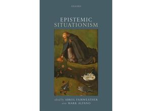 9780199688234 - Epistemic Situationism Gebunden