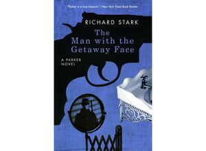 9780226771007 - The Man with the Getaway Face - A Parker Novel - Richard Stark Kartoniert (TB)