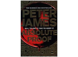 9780230772212 - Absolute Proof - Peter James Kartoniert (TB) 9780230772212 - Absolute Proof - Peter James Kartoniert (TB)