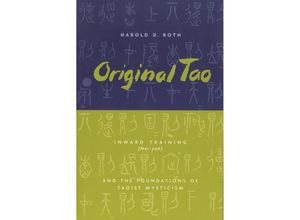 9780231115650 - Original Tao - Harold Roth Kartoniert (TB)