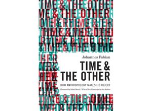 9780231169271 - Time and the Other - Johannes Fabian Matti Bunzl Kartoniert (TB)