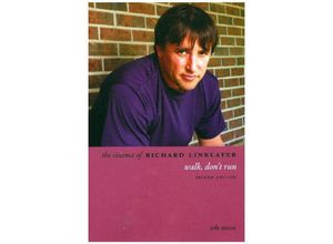 9780231179218 - The Cinema of Richard Linklater - Rob Stone Kartoniert (TB)