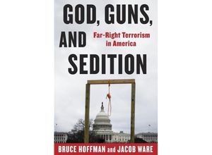 9780231211222 - God Guns and Sedition - Bruce Hoffman Jacob Ware Gebunden