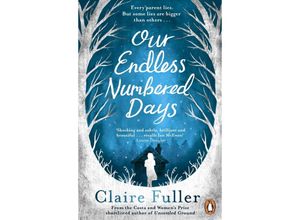 9780241003947 - Claire Fuller - GEBRAUCHT Our Endless Numbered Days - Preis vom 02062023 050629 h