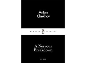 9780241251782 - A Nervous Breakdown - Anton Pawlowitsch Tschechow Kartoniert (TB)