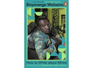 9780241252536 - How to Write About Africa - Binyavanga Wainaina Kartoniert (TB)