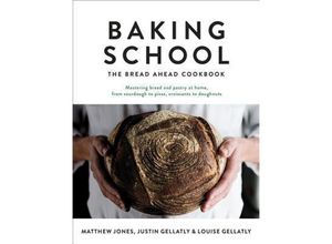 9780241285183 - Baking School - Justin Gellatly Louise Gellatly Matthew Jones Gebunden