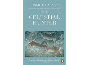 9780241296752 - The Celestial Hunter - Roberto Calasso Kartoniert (TB)