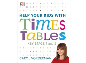 9780241317013 - DK Help Your Kids With   Help Your Kids with Times Tables Ages 5-11 (Key Stage 1-2) - Carol Vorderman Kartoniert (TB)