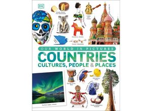 9780241343371 - Our World in Pictures Countries Cultures People & Places - Andrea Mills Gebunden