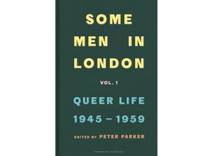 9780241370605 - Some Men In London Queer Life 1945-1959 Gebunden