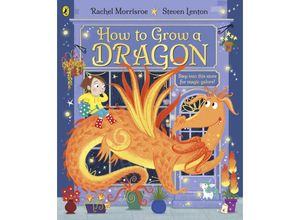 9780241392256 - How to Grow a Dragon - Rachel Morrisroe Kartoniert (TB)