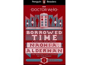 9780241397886 - Readers Level 5 Doctor Who Borrowed Time (ELT Graded Reader) - Naomi Alderman Kartoniert (TB)