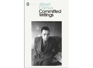 9780241400401 - Penguin Modern Classics   Committed Writings - Albert Camus Kartoniert (TB)