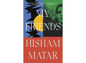 9780241409497 - My Friends - Hisham Matar Kartoniert (TB)