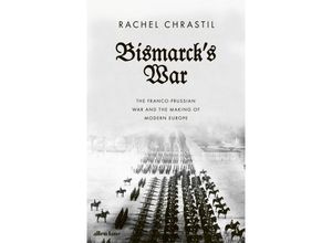 9780241419199 - Bismarcks War - Rachel Chrastil Gebunden