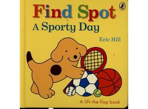 9780241422663 - Find Spot A Sporty Day - Eric Hill Pappband