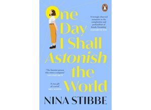 9780241451175 - One Day I Shall Astonish the World - Nina Stibbe Kartoniert (TB)