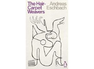 9780241454718 - The Hair Carpet Weavers - Andreas Eschbach Kartoniert (TB)