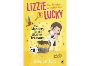 9780241455531 - Lizzie and Lucky The Mystery of the Stolen Treasure - Megan Rix Kartoniert (TB)