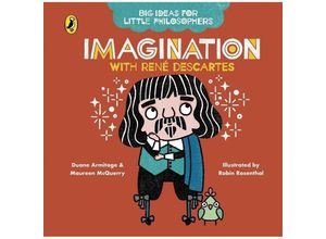 9780241456514 - Big Ideas for Little Philosophers   Big Ideas for Little Philosophers Imagination with Descartes - Duane Armitage Maureen McQuerry Pappband