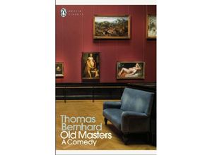 9780241459423 - Penguin Modern Classics   Old Masters - Thomas Bernhard Kartoniert (TB)