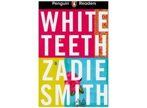 9780241463376 - Readers Level 7 White Teeth (ELT Graded Reader) - Zadie Smith Kartoniert (TB)