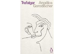 9780241467961 - Penguin Science Fiction   Trafalgar - Angélica Gorodischer Kartoniert (TB)